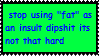 stopusingfatasaninsult
